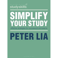 Simplify Your Study: Effective Strategies for Coursework and Exams - Paperback