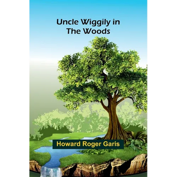 Uncle Wiggily in the Woods - Paperback