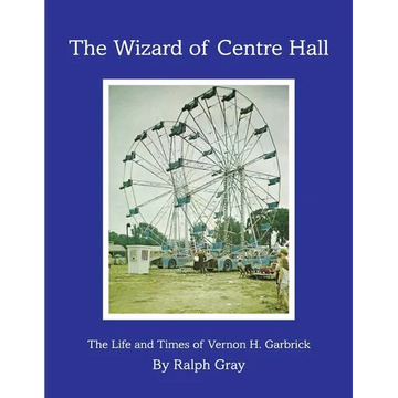 The Wizard of Centre Hall - Paperback