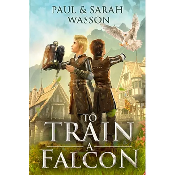 To Train a Falcon - Paperback