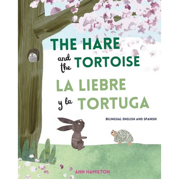 The Hare and the Tortoise / La Libre y la Tortuga - Paperback