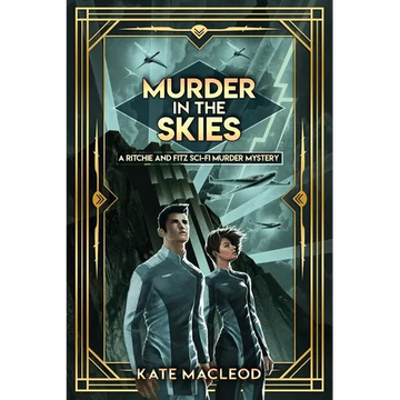 Murder in the Skies: A Ritchie and Fitz Sci-Fi Murder Mystery - Paperback