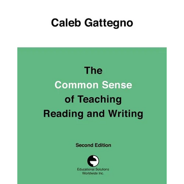 The Common Sense of Teaching Reading and Writing - Paperback