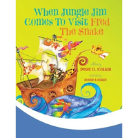 When Jungle Jim Comes to Visit Fred the Snake - Paperback