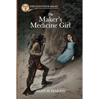 The Maker's Medicine Girl: The Maker's Medicine Girl - Paperback