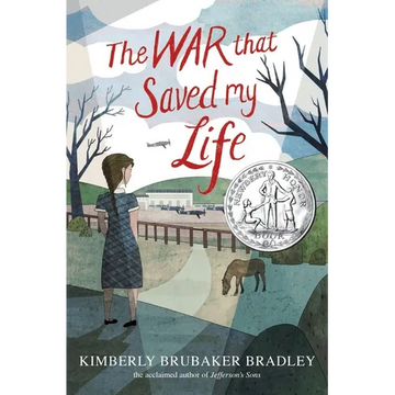 The War That Saved My Life: (Newbery Honor Award Winner) - Hardcover