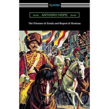 The Prisoner of Zenda and Rupert of Hentzau - Paperback