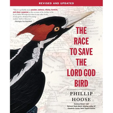 The Race to Save the Lord God Bird - Paperback