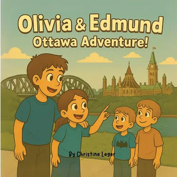 Olivia & Edmund: Ottawa Adventure! - Paperback