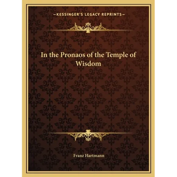 In the Pronaos of the Temple of Wisdom - Paperback