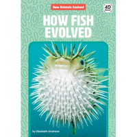 How Fish Evolved - Library Binding