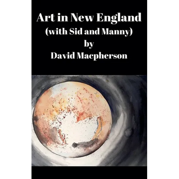 Art in New England (with Sid and Manny) - Paperback