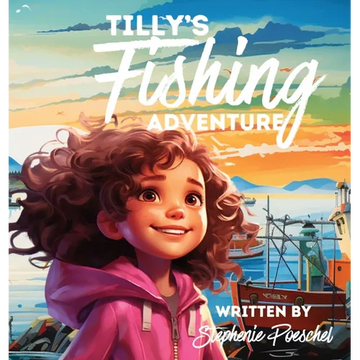 Tilly's Fishing Adventure - Hardcover