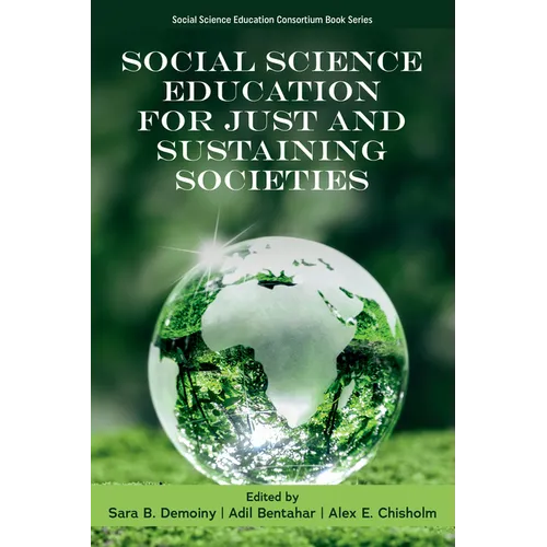 Social Science Education for Just and Sustaining Societies
