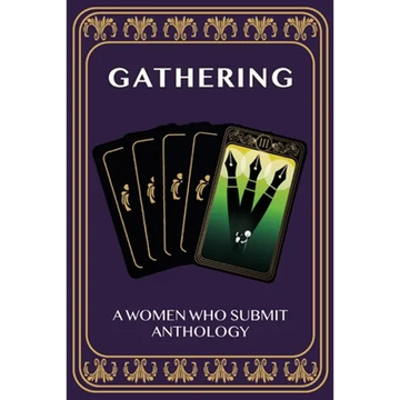 Gathering: A Women Who Submit Anthology - Paperback