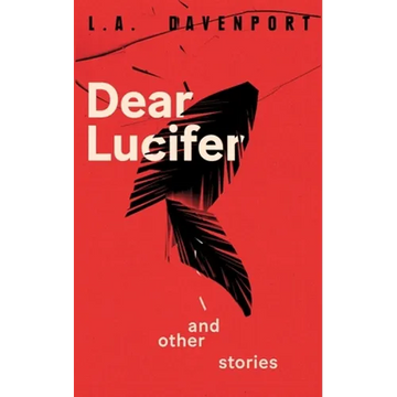 Dear Lucifer & Other Stories - Paperback