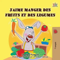 I Love to Eat Fruits and Vegetables (French Edition) - Paperback