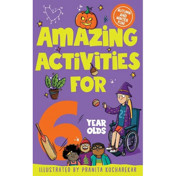 Amazing Activities for 6 Year Olds: Autumn and Winter! - Paperback