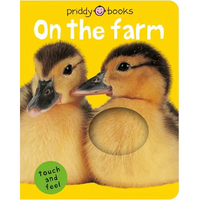On the Farm (Bright Baby Touch and Feel): A First Sensory Tactile Book - Board Book