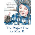 The Perfect Tree for Mrs. B.