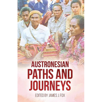Austronesian Paths and Journeys - Paperback