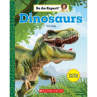 Dinosaurs (Be an Expert!) - Paperback