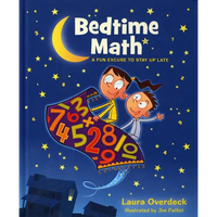Bedtime Math: A Fun Excuse to Stay Up Late - Hardcover