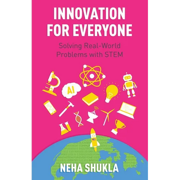 Innovation for Everyone: Solving Real-World Problems with STEM - Paperback
