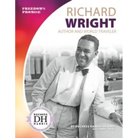 Richard Wright: Author and World Traveler: Author and World Traveler - Library Binding