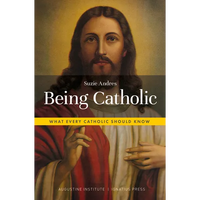 Being Catholic: What Every Catholic Should Know - Paperback