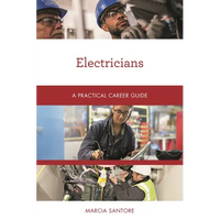 Electricians: A Practical Career Guide - Paperback