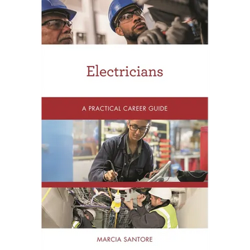 Electricians: A Practical Career Guide - Paperback
