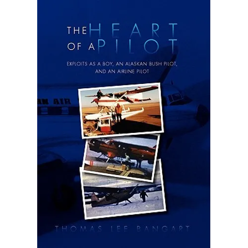 The Heart of a Pilot