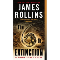 The 6th Extinction: A Sigma Force Novel - Mass Market Paperbound