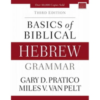 Basics of Biblical Hebrew Grammar: Third Edition - Hardcover