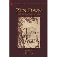 Zen Dawn: Early Zen Texts from Tun Huang - Paperback