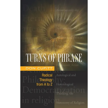 Turns of Phrase: Radical Theology from A-Z - Paperback