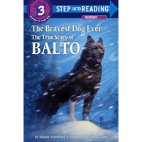 The Bravest Dog Ever: The True Story of Balto - Hardcover