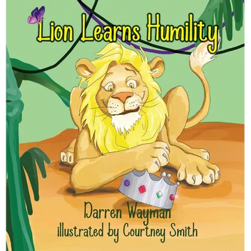 Lion Learns Humility - Hardcover
