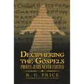 Deciphering the Gospels: Proves Jesus Never Existed