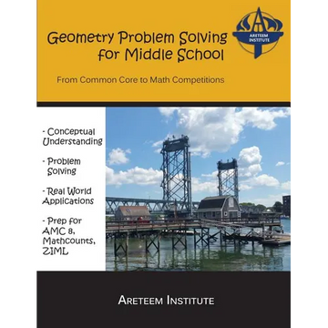 Geometry Problem Solving for Middle School: From Common Core to Math Competitions - Paperback