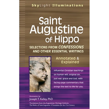 Saint Augustine of Hippo: Selections from Confessions and Other Essential Writings--Annotated & Explained - Hardcover