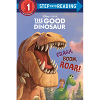 Crash, Boom, Roar! (Disney/Pixar the Good Dinosaur) - Paperback