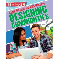 Maker Projects for Kids Who Love Designing Communities - Hardcover