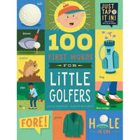 100 First Words for Little Golfers: A Parody Primer for the Course - Board Book