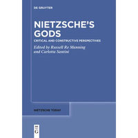 Nietzsche's Gods: Critical and Constructive Perspectives - Paperback
