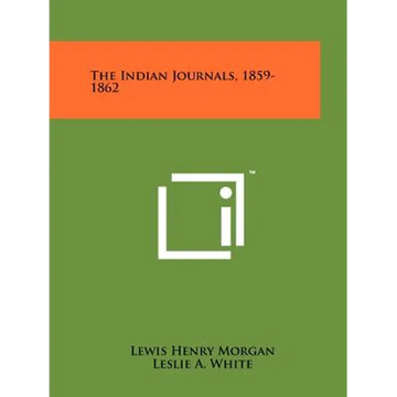 The Indian Journals, 1859-1862 - Paperback