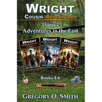 Wright Cousin Adventures Trilogy 2: Adventures in the East - Paperback
