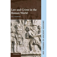 Law and Crime in the Roman World - Hardcover