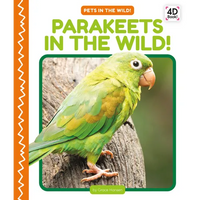 Parakeets in the Wild! - Library Binding